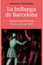 La bullanga de Barcelona. 25 de juliol de 1835 (Dies que han fet Catalunya)