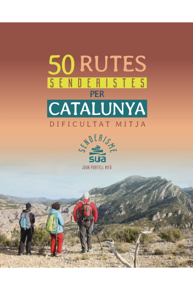 50 rutes senderistes per Catalunya. Dificultat mitja