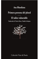 Primera persona del plural / El talón vulnerable (Edición bilingüe)