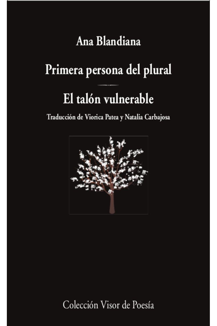 Primera persona del plural / El talón vulnerable (Edición bilingüe)