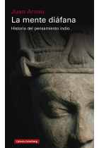 La mente diáfana. Historia del pensamiento indio