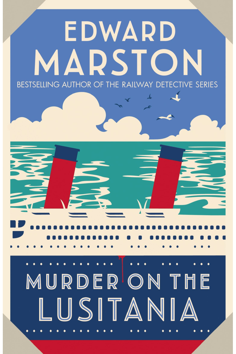 Murder on the Lusitania: A gripping Edwardian whodunnit: 1 (Ocean Liner Mysteries)