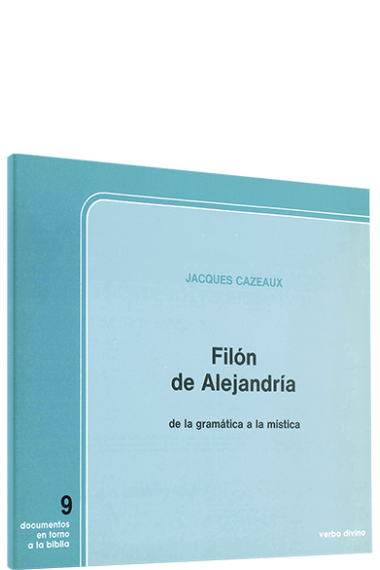 Filón de Alejandría: de la gramática a la mística