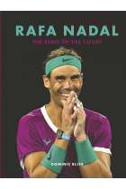 RAFA NADAL: The King of the Court