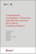 Conseqüències econòmiques i financeres dels diferents escenaris de la relació Catalunya - Espanya