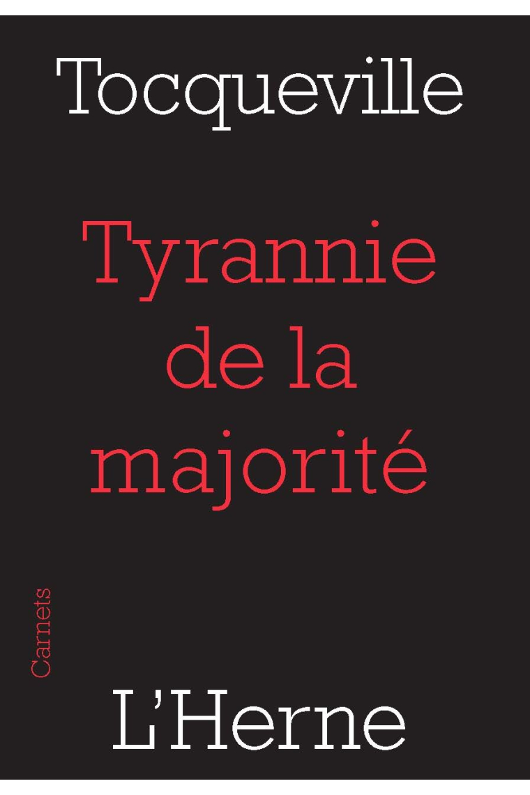 Tyrannie de la majorité (Carnets de l'Herne)