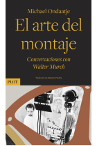 El arte del montaje. Conversaciones con Walter Murch