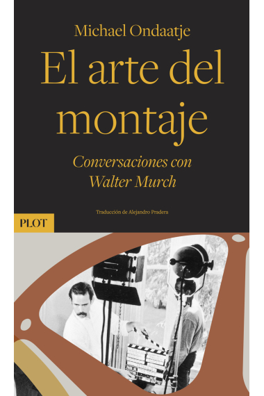 El arte del montaje. Conversaciones con Walter Murch