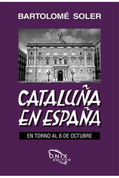 Cataluña en España. En torno al 6 de octubre