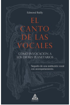 El canto de las vocales: como invocación a los dioses planetarios