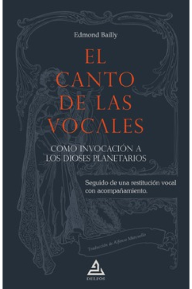 El canto de las vocales: como invocación a los dioses planetarios