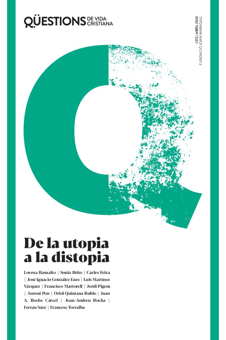 De la utopia a la distopia (Qüestions de la vida cristiana, 272)