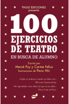 100 ejercicios de teatro en busca de alumno