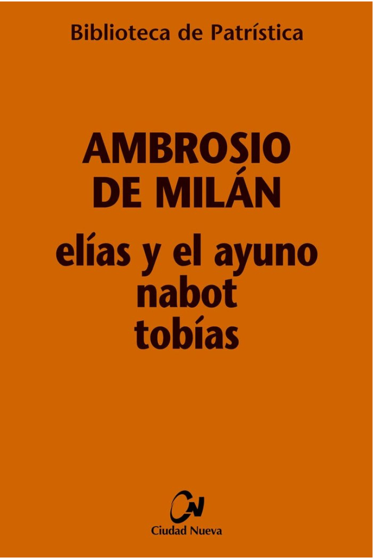 Elías y el ayuno - Nabot - Tobías