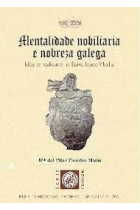 MENTALIDADE NOBILIARIA E NOBREZA GALEGA