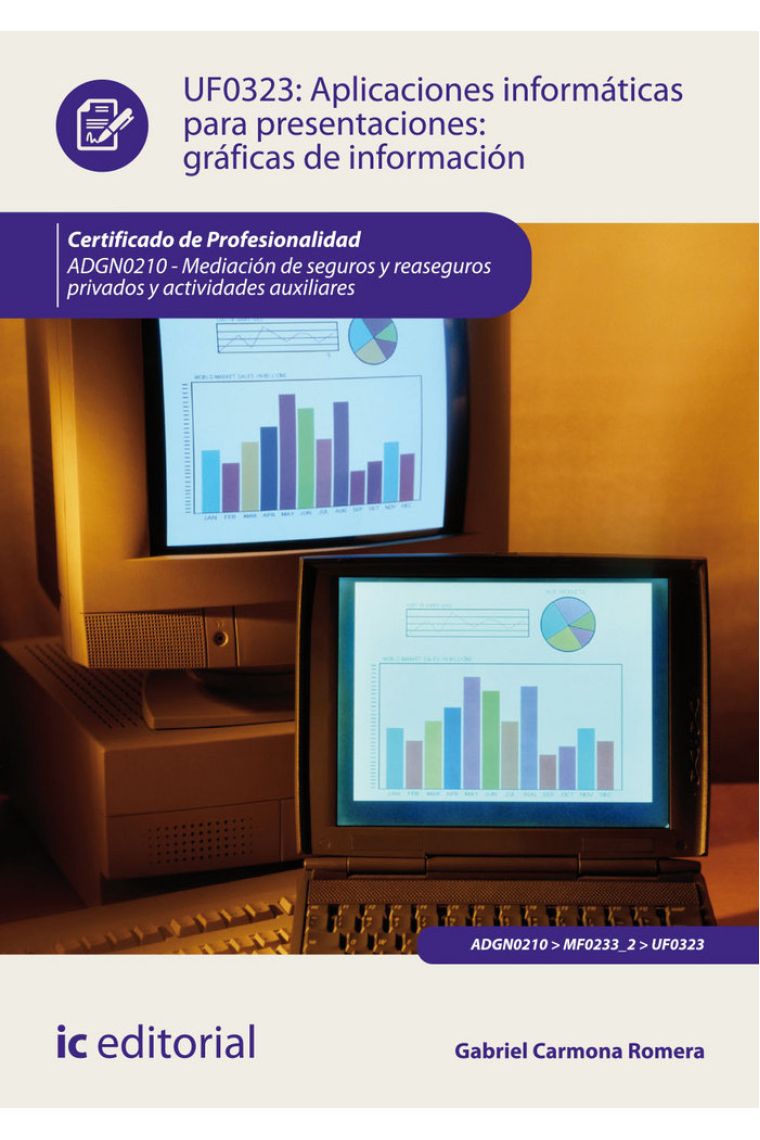 Aplicaciones informáticas para presentaciones: gráficas de información. ADGN0210 - Mediación de segu