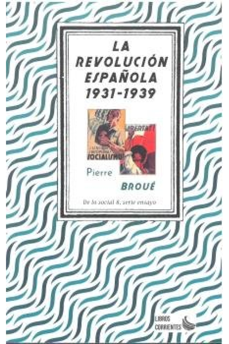 La Revolución Española (1931-1939)