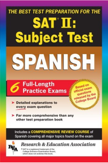 The best test preparation for the Sat II: Subject test. Spanish. Inclu