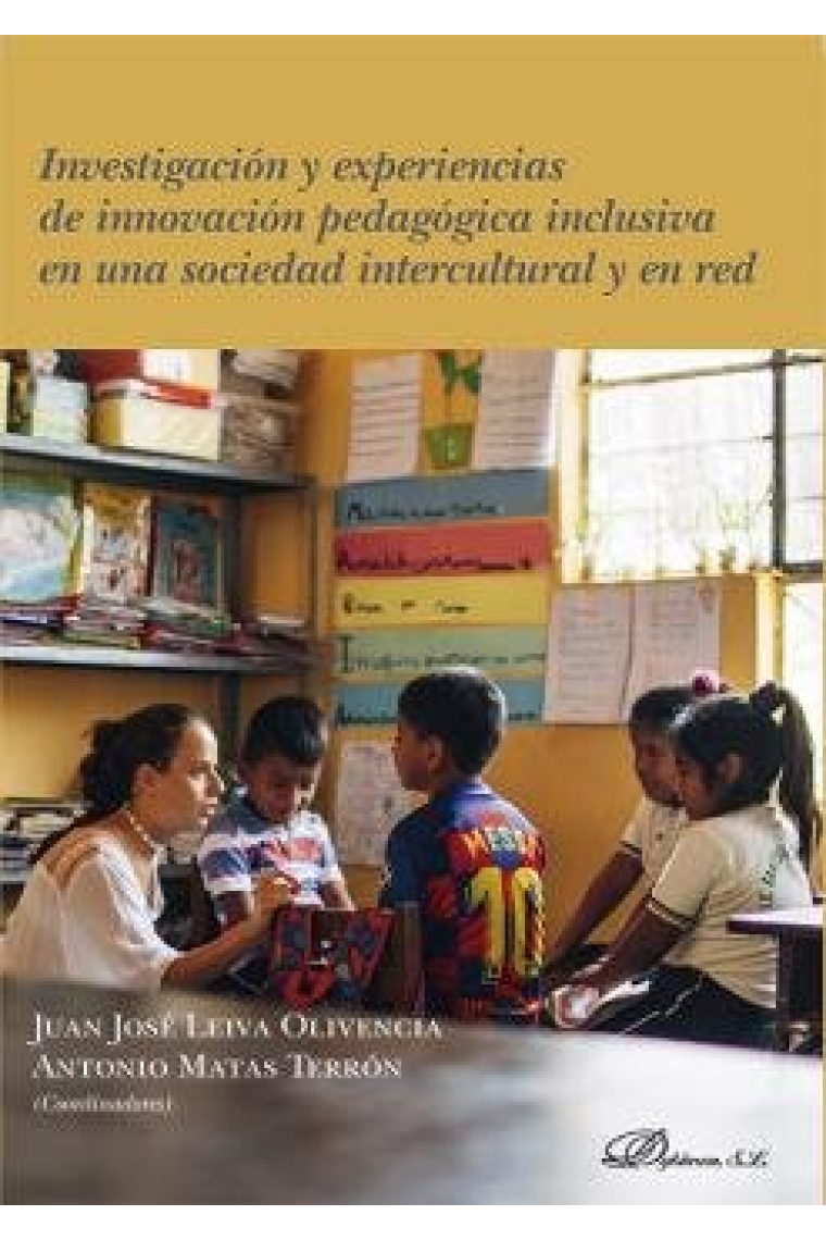 Investigación y experiencias de innovación pedagógica inclusiva en una sociedad intercultural y en r