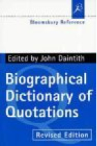 Biographical dictioanry of quotations