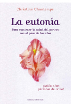 La eutonía. Para mantener la salud del perineo con el paso de los años