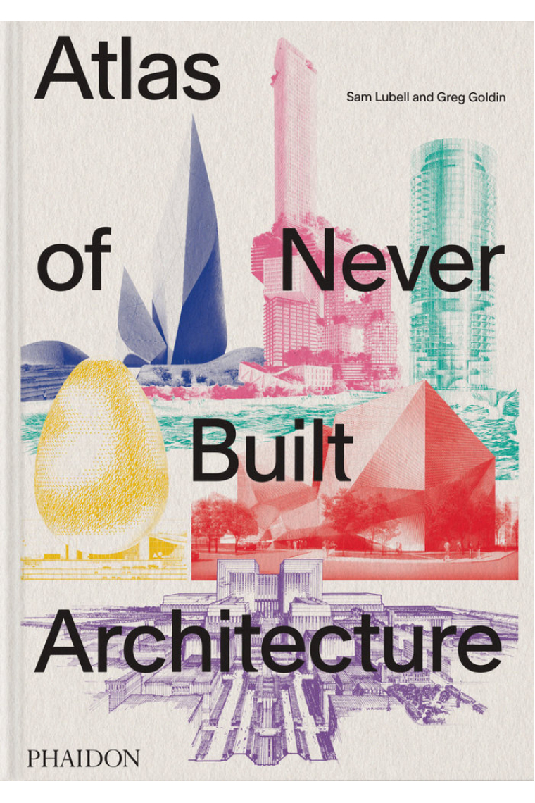 Atlas of Never Built Architecture