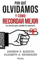 Por qué olvidamos y cómo recordar mejor