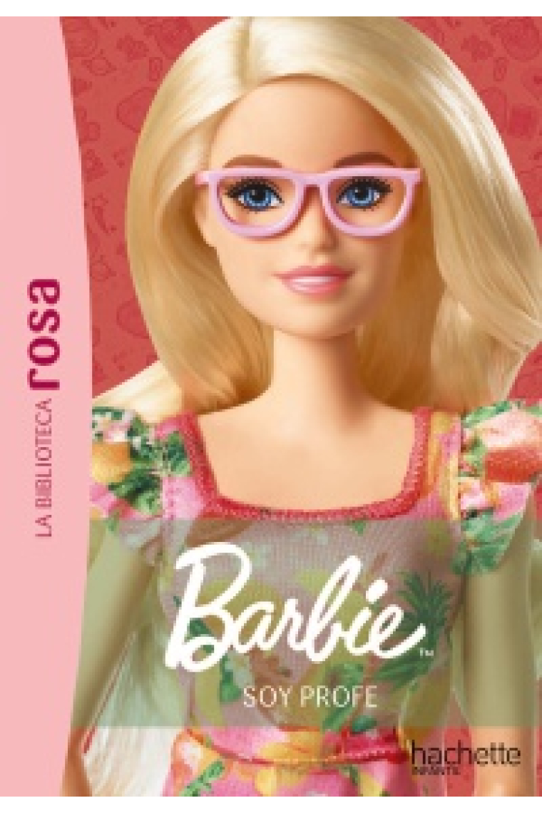 LA BIBLIOTECA ROSA BARBIE 1 SOY PROFE