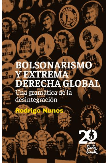 Bolsonarismo y extrema derecha global. Una gramática de la desintegración