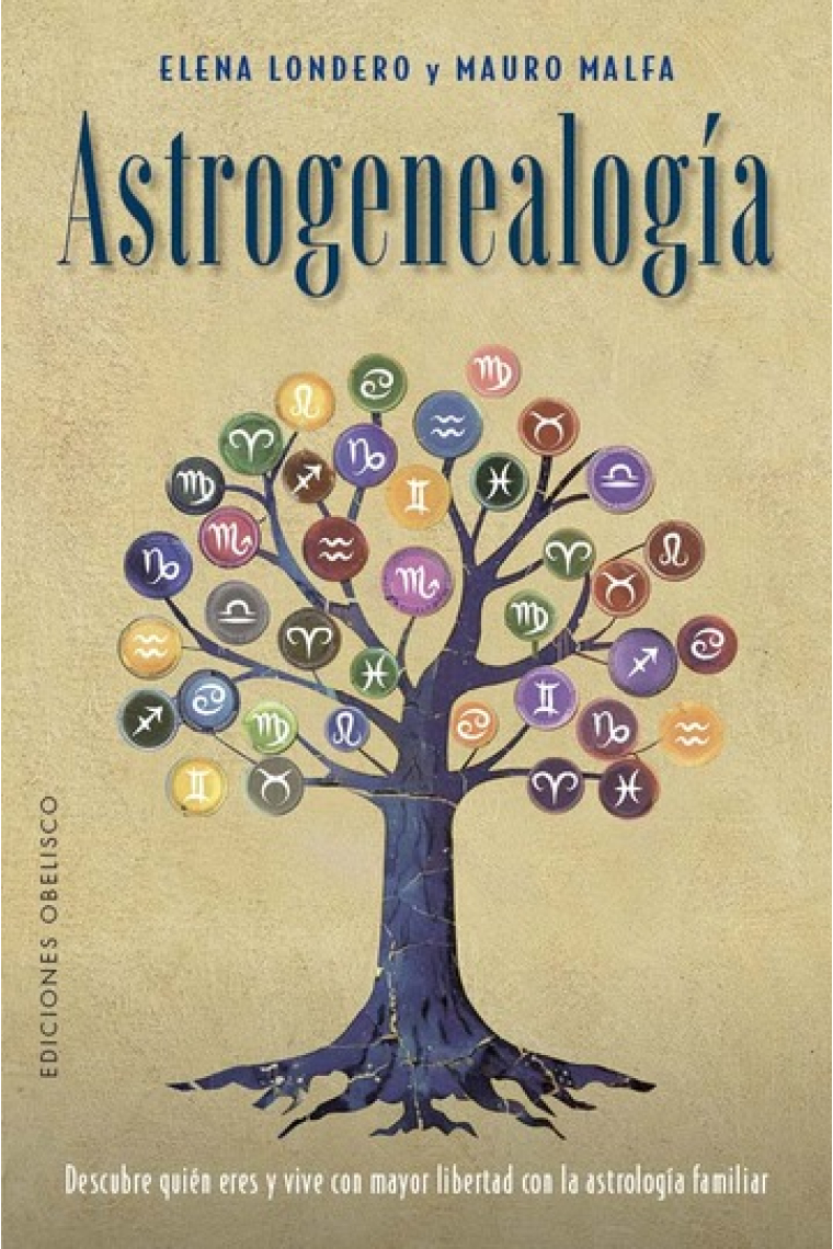 Astrogenealogía. Descubre quien eres y vive con mayor libertad con la astrología familiar