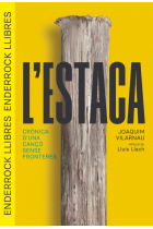 L'estaca. Crònica d'una cançó sense fronteres