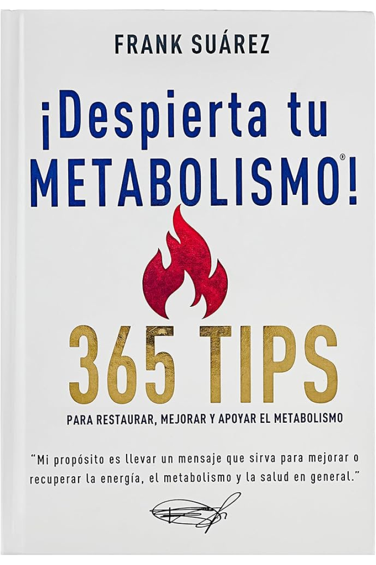 ¡Despierta tu metabolismo! 365 tips para restaurar, mejorar y apoyar el metabolismo