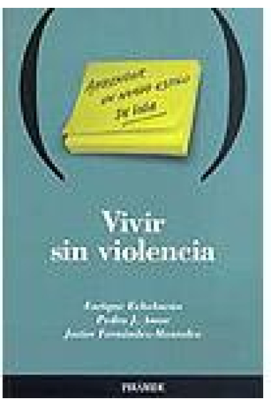 Vivir sin violencia : Aprender un nuevo estilo de vida