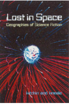 Lost in space : geographies of science fiction