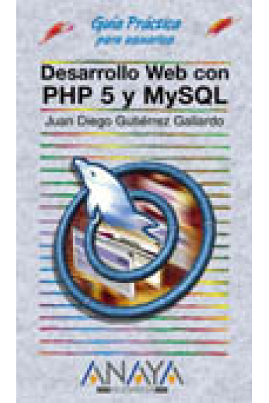 Desarrollo web con PHP 5 y M ySQL