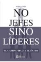 No jefes sino líderes