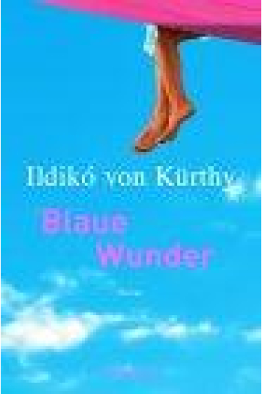 Blaue Wunder