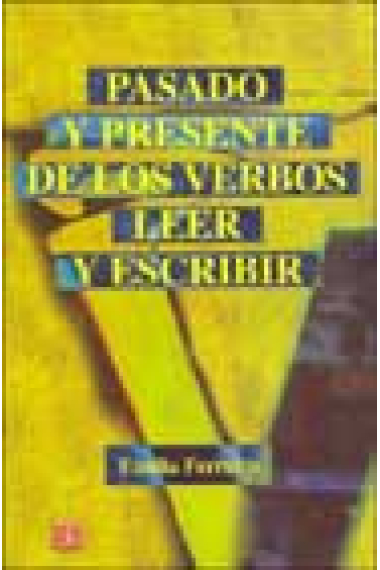 Pasado y presente de los verbos leer y escribir