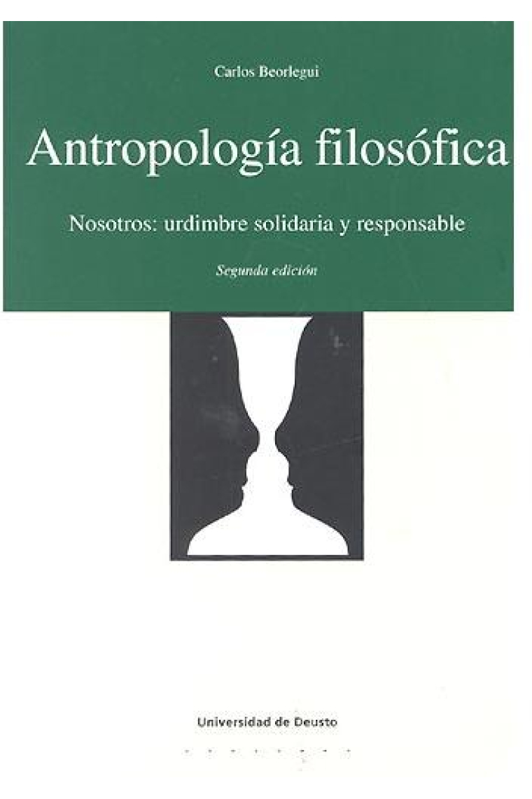 Antropología filosófica: nosotros, urdimbre solidaria y responsable