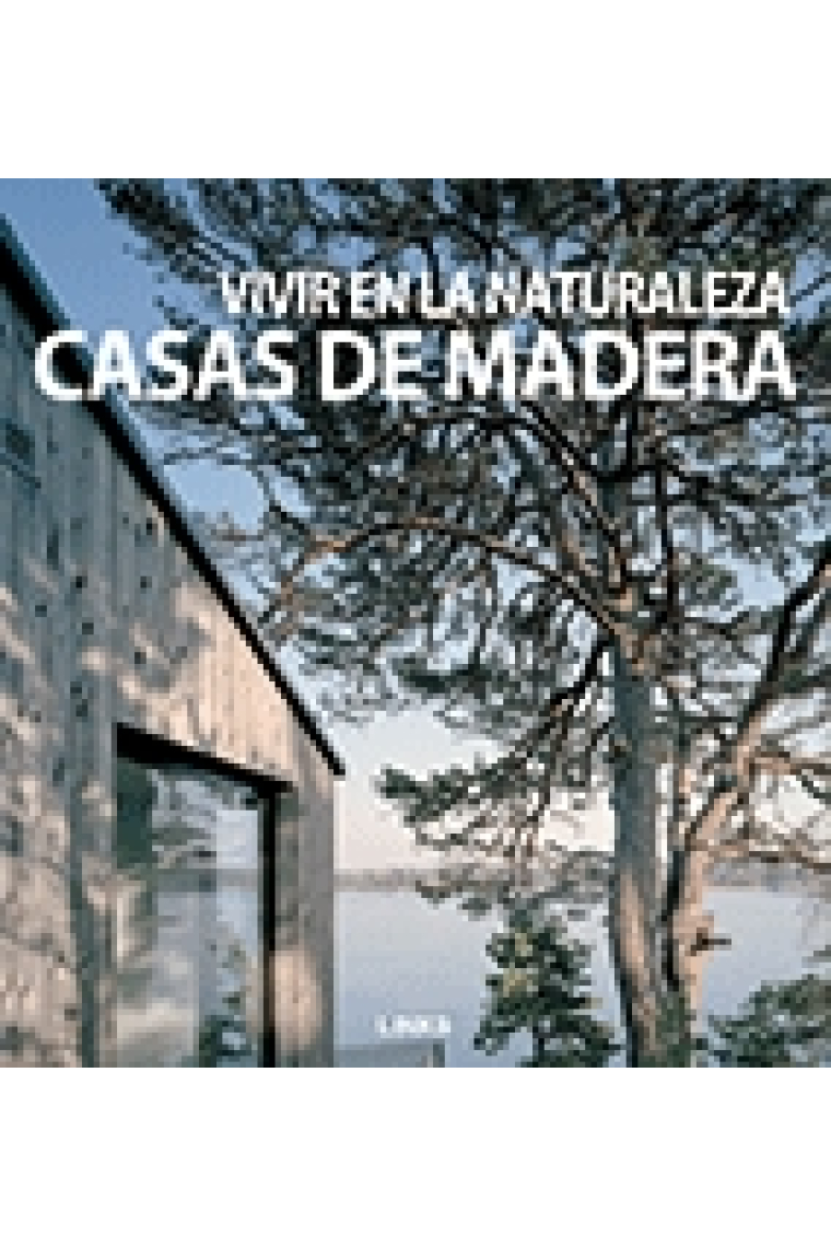 Casas de madera. Innovación y diseño