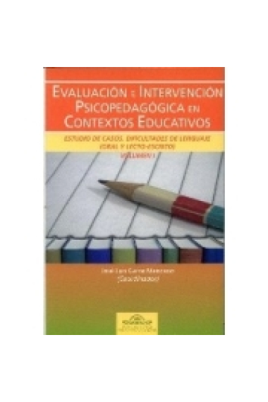 Evaluación e intervencion psicopedagogica en contextos educativos. VoL I