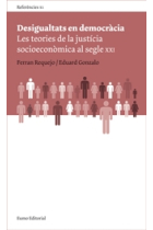 Desigualtats en democràcia. Les teories de la justícia socioeconòmica al segle XXI