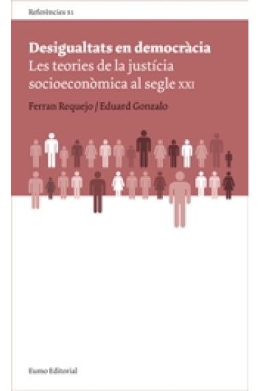 Desigualtats en democràcia. Les teories de la justícia socioeconòmica al segle XXI