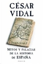 Mitos y falacias de la historia de España