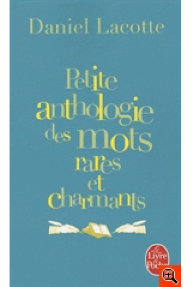 Petite anthologie des mots rares et charmants