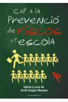 Cap a la prevenció de riscos a l´escola