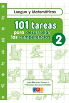 101 Tareas para desarrollar las competencias 2 (Primaria : Lengua y Matemáticas)