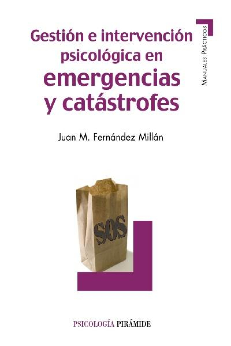 Gestión e intervención psicológica en emergencias y catástrofes