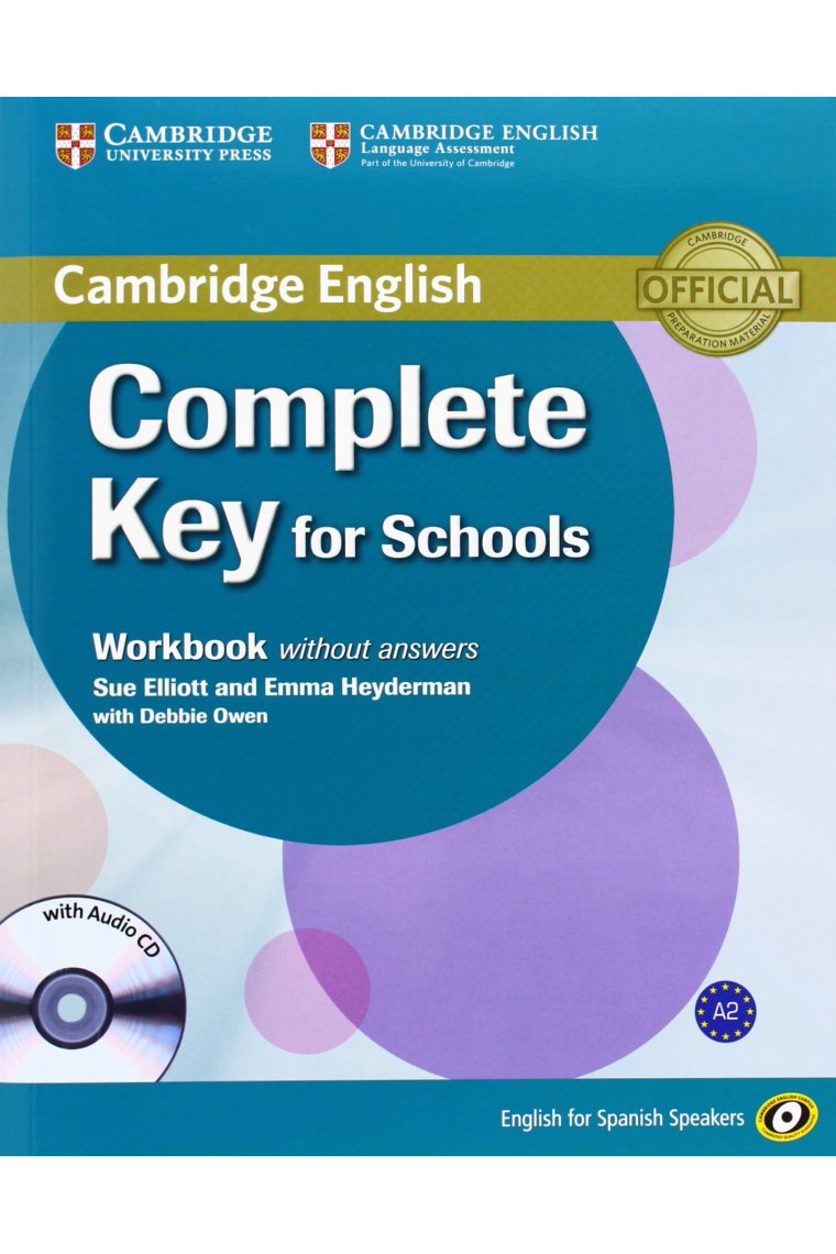 Complete Key for Schools (English for Spanish Speakers) Workbook without answers with Audio CD