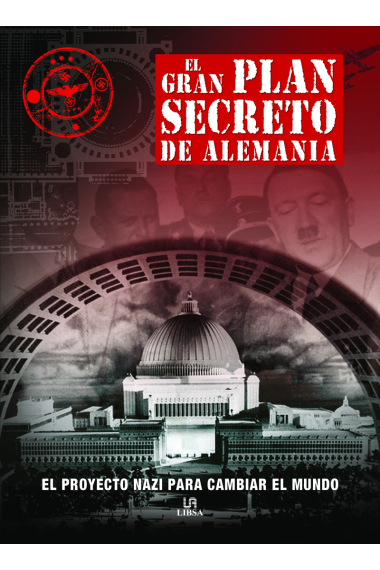 El gran plan secreto de Alemania